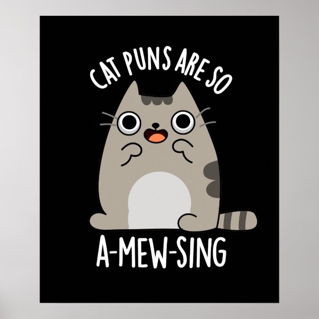 Cat Puns Are So A-mew-sing Animal Pun Dark BG Poster (Front)