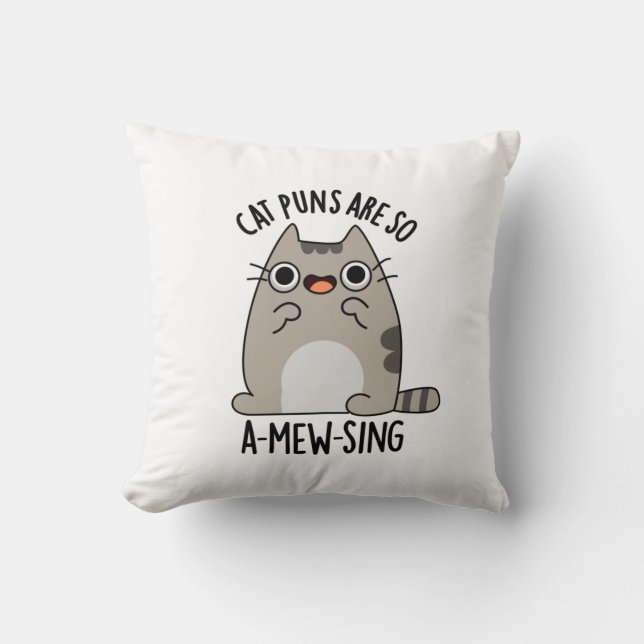 Cat Puns ARe So A-mew-sing Funny Animal Pun Cushion (Front)
