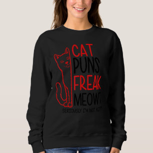 Cat Puns For Men Women Kitten Graphic Sweatshirt