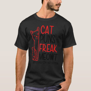 Cat Puns For Men Women Kitten Graphic T-Shirt