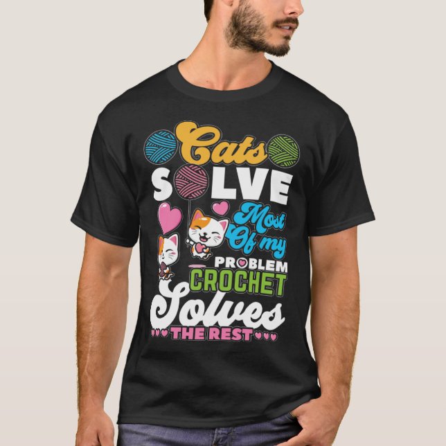 Cat Quilting And Cats Solves Most Of My Problem An T-Shirt (Front)