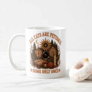 Cat Quote "All Cats Are Pettable" Feline Lovers Coffee Mug