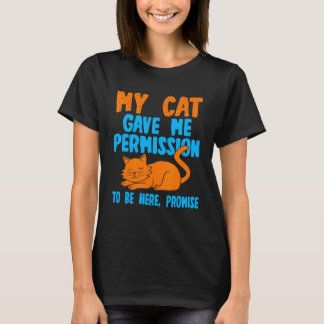 Cat  Quote Humourous Cat Owner Saying T-Shirt