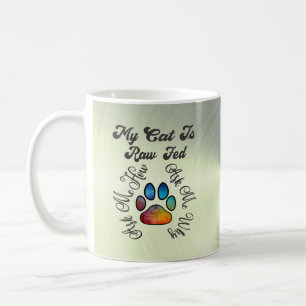 Cat Raw Fed  Coffee Mug