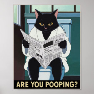Cat Reading Newspaper on Toilet - Are You Pooping? Poster