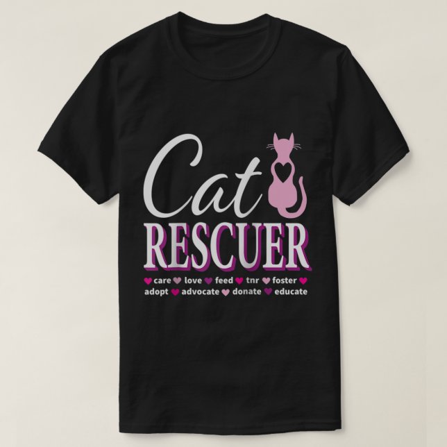 Cat Rescue Gift Feral Kittens Homeless Cats Shelte T-Shirt (Design Front)