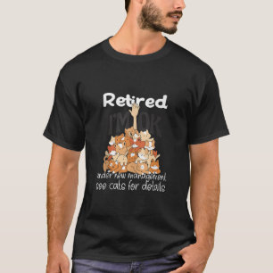 Cat Retired Funny Retirement Men Women Retiree Cat T-Shirt