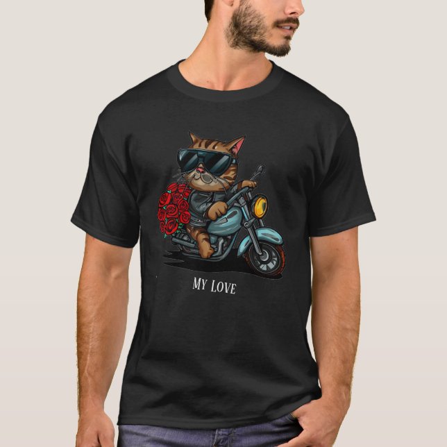 Cat riding motorcycle red roses flowers my love T-Shirt (Front)