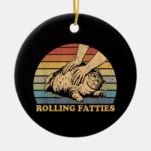 Cat Rolling Fatties Funny Ceramic Tree Decoration (Front)