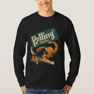 Cat Rolling Fatties Humour Meme T-Shirt