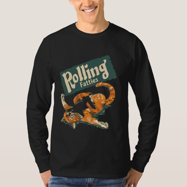 Cat Rolling Fatties Humour Meme T-Shirt (Front)