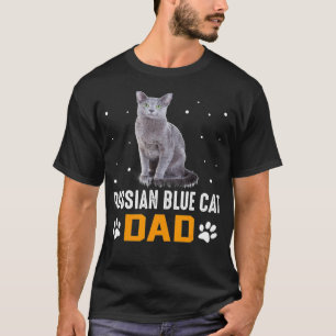 CAT  RUSSIAN BLUE CAT DAD  RUSSIAN BLUE CAT T-Shirt