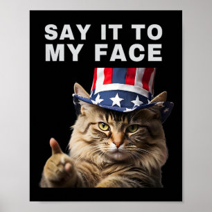 Cat Say It To My Face Kamala Harris  Poster