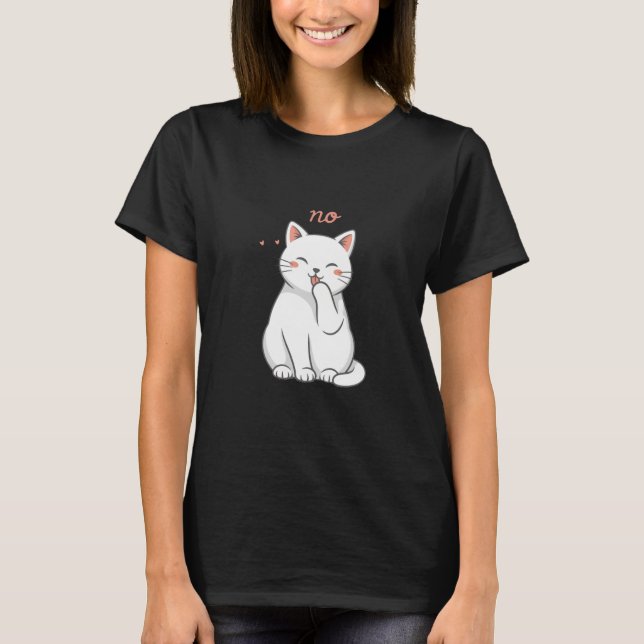 Cat Says No T-Shirt (Front)