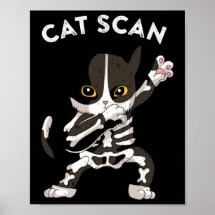Cat Scan Ct Scan Funny Cat X-ray Pun Meme Rad Tech Poster