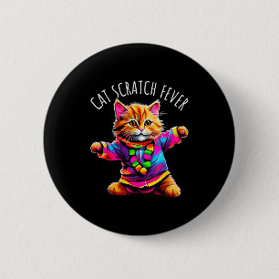 Cat Scratch Fever Funny Cute Colorful Dancing Cat  6 Cm Round Badge