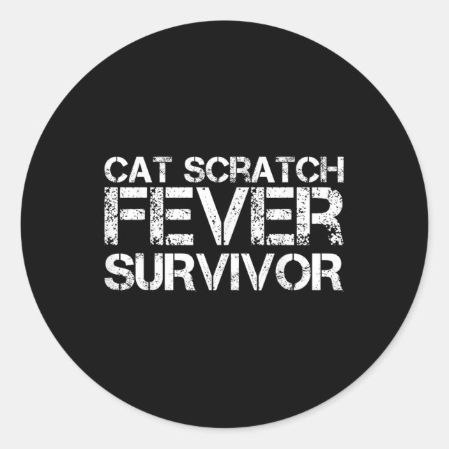 Cat Scratch Fever Survivor  Classic Round Sticker (Front)