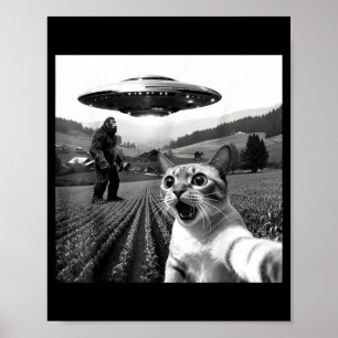 Cat Selfie With Alien Ufo Funny Cat Alien Bigfoot Poster