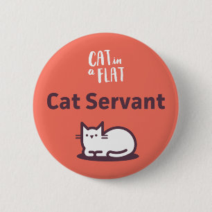 Cat Servant 6 Cm Round Badge