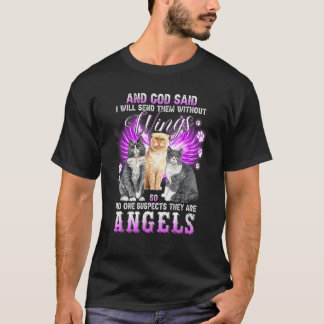 Cat Shirt God Said I Will Send Them Without Wings 