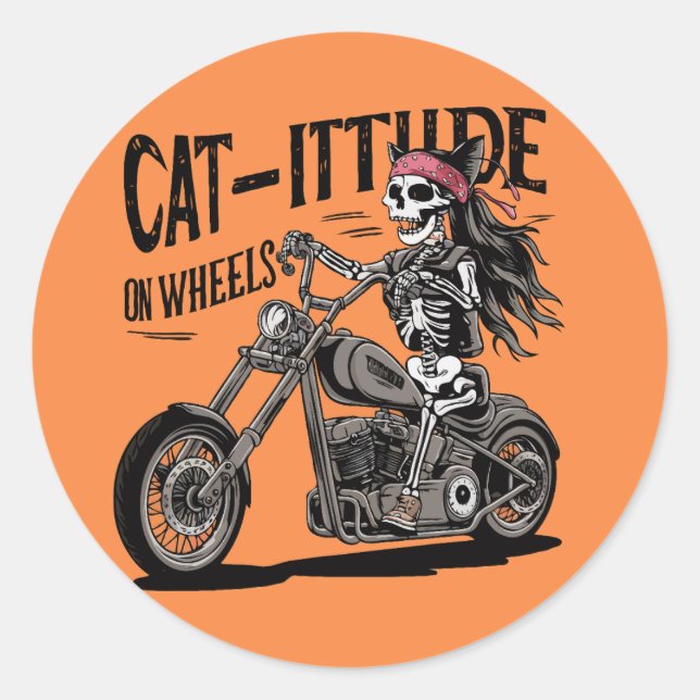 Cat Skeleton Riding A Motorcycle Cat-itude on whee Classic Round Sticker (Front)