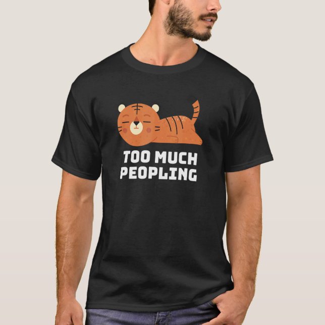 Cat Sleeping Too Much Peopling Nap Sarcastic Cat T-Shirt (Front)