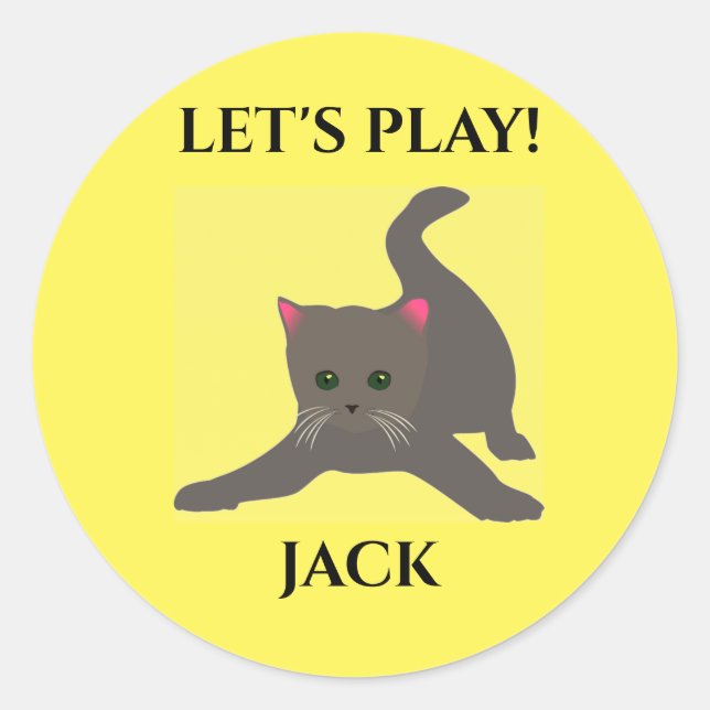 Cat sticker, personalised name, "LET'S play'. Classic Round Sticker (Front)