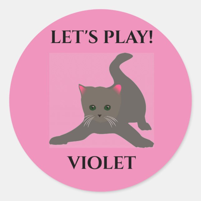 Cat sticker, personalised name, "LET'S play'. Classic Round Sticker (Front)