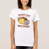 Cat T-Shirt - TACO CAT Spelled Backwards is…