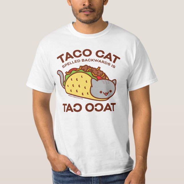 Cat T-Shirt - TACO CAT Spelled Backwards is… (Front)
