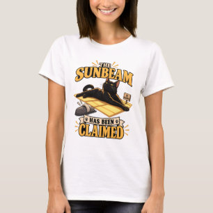Cat T-Shirt - The Sunbeam Has Been Claimed
