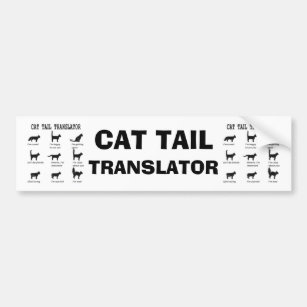 CAT TAIL TRANSLATOR BUMPER STICKER
