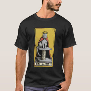 Cat Tarot Card Hiss Majesty Cat Scratching Post Tr T-Shirt