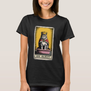 Cat Tarot Card Hiss Majesty Cute Cat Litter Box Fu T-Shirt
