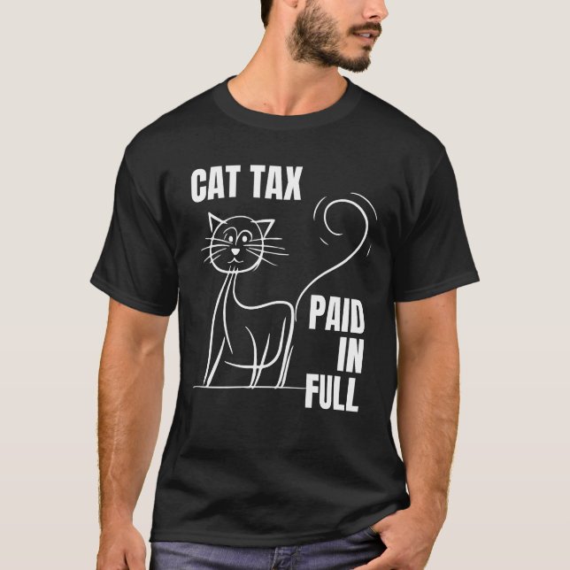 CAT TAX PAID IN FULL Humour T-Shirt (Front)