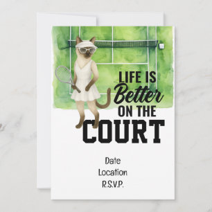 Cat Tennis player Life is better on the court Invitation