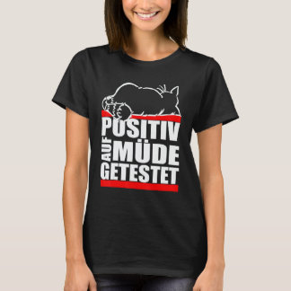 Cat Tested Positive For Tired Sleep T-Shirt