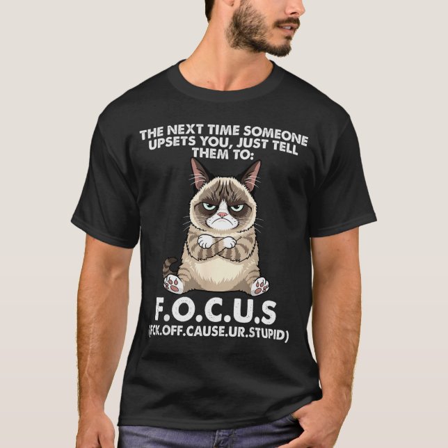 Cat The Next Time Someone Ets You Just Tell Them T T-Shirt (Front)