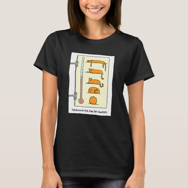 Cat Thermometer For Fun And T - T-Shirt (Front)