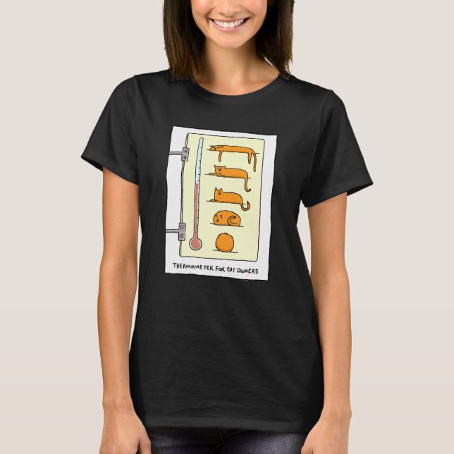 Cat Thermometer For Fun And T - T-Shirt (Front)