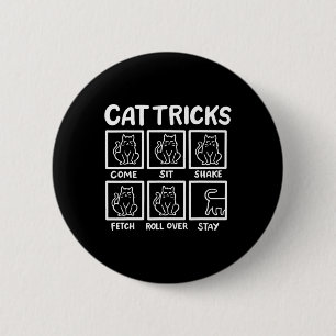 Cat Tricks Funny Cat Lover Gifts For Men  6 Cm Round Badge