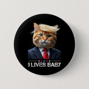 Cat Trump 9 Lives Ba1funny Trump Meme 6 Cm Round Badge
