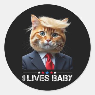 Cat Trump 9 Lives Ba1funny Trump Meme  Classic Round Sticker