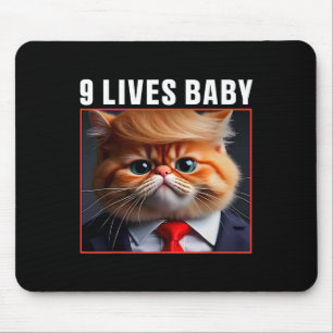 Cat Trump 9 Lives Ba Funny Trump Meme Mouse Mat