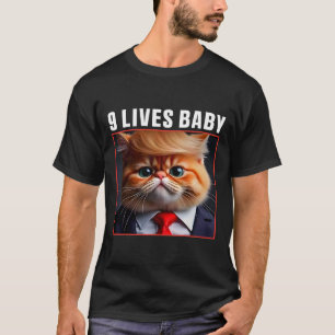 Cat Trump 9 Lives Ba Funny Trump Meme T-Shirt