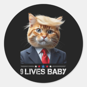 Cat Trump 9 Lives Baby _2  Classic Round Sticker