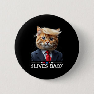 Cat Trump 9 Lives Baby 6 Cm Round Badge
