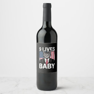Cat Trump 9 Lives Baby Funny Trump Cat Wine Label