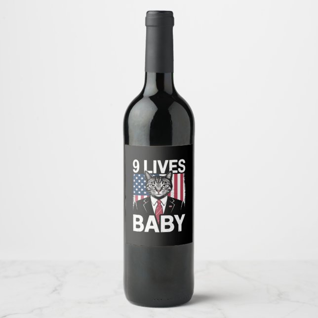 Cat Trump 9 Lives Baby Funny Trump Cat Wine Label (Front)