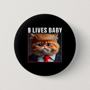 Cat Trump 9 Lives Baby Funny Vote For Trump Cats 2 6 Cm Round Badge